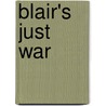 Blair's Just War door Peter Lee