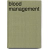 Blood Management door Jonathan H. Waters