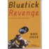 Bluetick Revenge