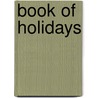 Book Of Holidays door Bren Monteiro
