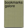 Bookmarks Galore by Inc. Leisure Arts