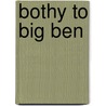 Bothy To Big Ben door B. Coutts