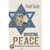 Boycotting Peace door Fred Taub