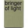 Bringer Of Light door Jean Marie Beck