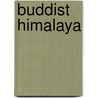 Buddist Himalaya door David Snellgrove