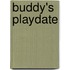 Buddy's Playdate