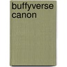 Buffyverse Canon by John McBrewster