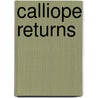 Calliope Returns door Craig Stephen