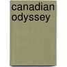 Canadian Odyssey door W.J. Keith