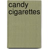 Candy Cigarettes door Roger Bell