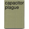 Capacitor Plague by John McBrewster