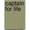 Captain for Life door John Harkes