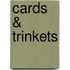 Cards & Trinkets