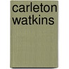 Carleton Watkins door Christine Hult-Lewis