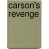 Carson's Revenge door Jim C. Wilson