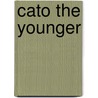Cato the Younger by Plutarch