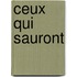 Ceux Qui Sauront