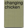 Changing Chicken door Jane Dixon