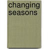 Changing Seasons door Renee Demarco