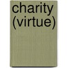 Charity (Virtue) by John McBrewster