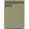 Checkpoints 2011 door Neil Duncan