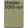 Chester 5000-Xyv door Jessica Fink