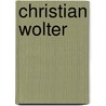 Christian Wolter door Ulrich Schneider