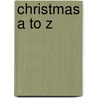 Christmas A To Z door Tanya Gulevich