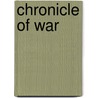 Chronicle Of War door Paul Brewer