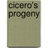 Cicero's Progeny
