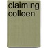 Claiming Colleen