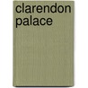 Clarendon Palace by T.B. James
