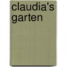 Claudia's Garten by Ernst Von Wildenbruch