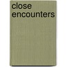 Close Encounters door Steve Loft