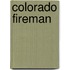 Colorado Fireman