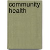 Community Health door Patricia Geist-Martin