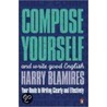 Compose Yourself by Harry Blamires