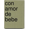 Con Amor de Bebe door William Lach