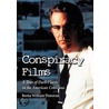 Conspiracy Films by Barna William Donovan