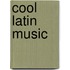Cool Latin Music
