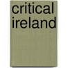 Critical Ireland by Eliza Fowler Haywood