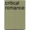 Critical Romance by Jean-Pierre Mileur
