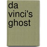Da Vinci's Ghost door Toby Lester