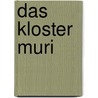 Das Kloster Muri door Bruno Meier
