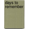 Days to Remember door Robert Gott