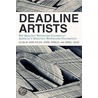 Deadline Artists door John Avlon