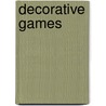 Decorative Games by Jean-Francois Bedard