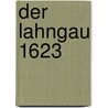 Der Lahngau 1623 door Johannes Mechtel