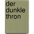 Der dunkle Thron
