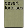 Desert Tortoises by Elizabeth Thomas
